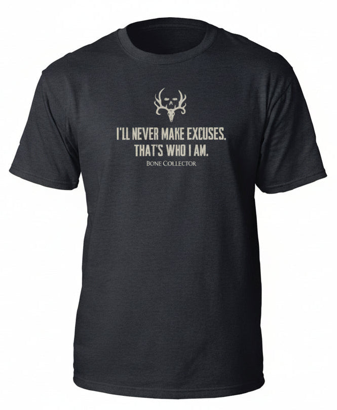 Never Make Excuses Tee